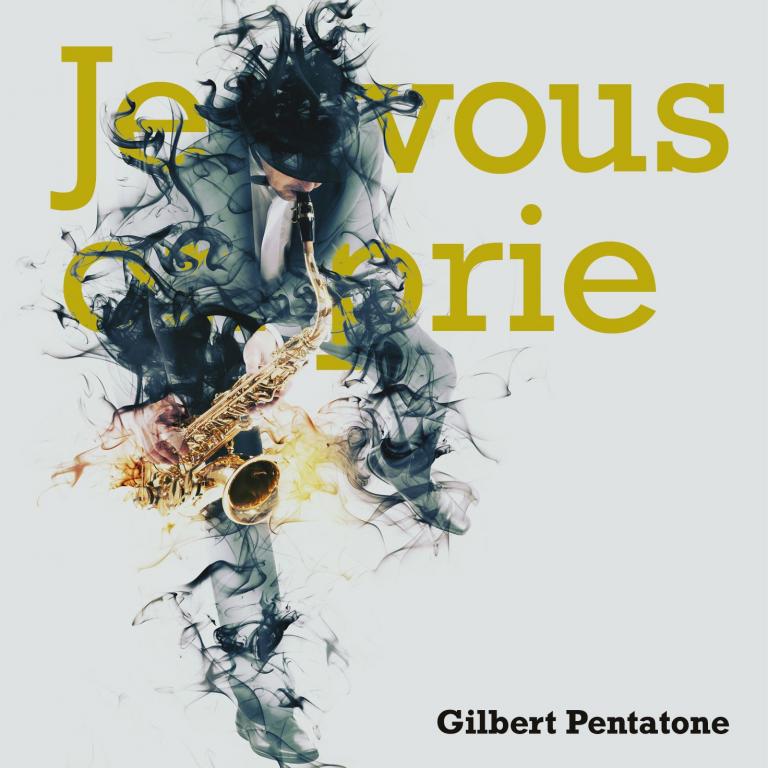 Gilbert Pentatone - Je vous en prie Cover